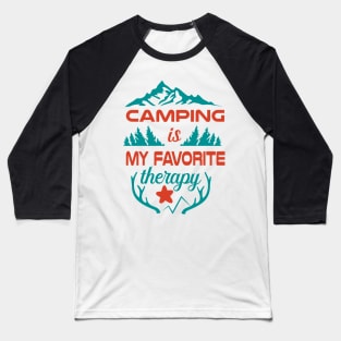 Camping Is My Favorite Baseball T-Shirt